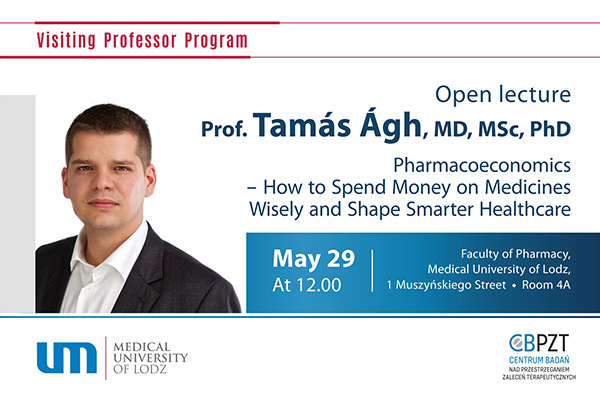 opis - OPEN LECTURE ON PHARMACOECONOMICS – HOW TO SPEND MONEY ON MEDICINES WISELY AND SHAPE SMARTER HEALTHCARE