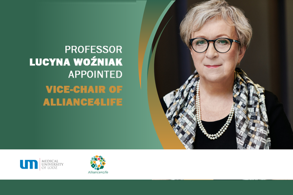 opis - PROFESSOR LUCYNA WOŹNIAK  APPOINTED VICE-CHAIR OF ALLIANCE4LIFE