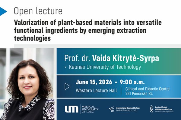 opis - Open lecture by Prof. Vaida Kitrytė-Syrpa (Kaunas University of Technology) pt. „Valorization of plant-based materials into versatile functional ingredients by emerging extraction technologies”